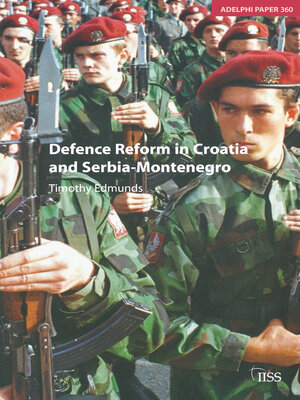 cover image of Defence Reform in Croatia and Serbia—Montenegro